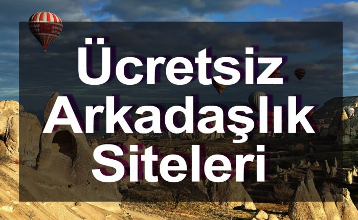 ucretsiz-arkadaslik-siteleri