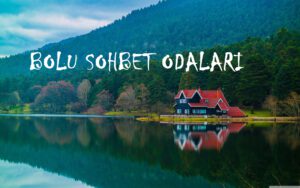 Bolu Sohbet Odaları