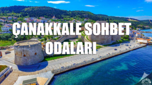 Çanakkale Sohbet Odaları